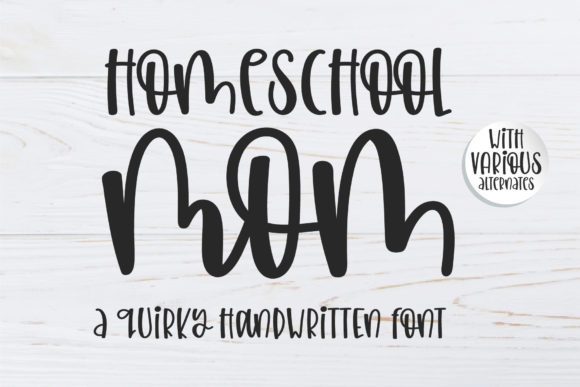 Homeschool Mom: A Handwritten Font for Your Brand
