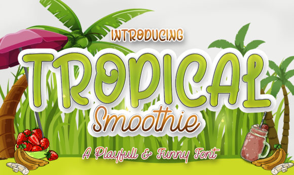 Tropical Smoothie: A Sweet Handwritten Font for Makers