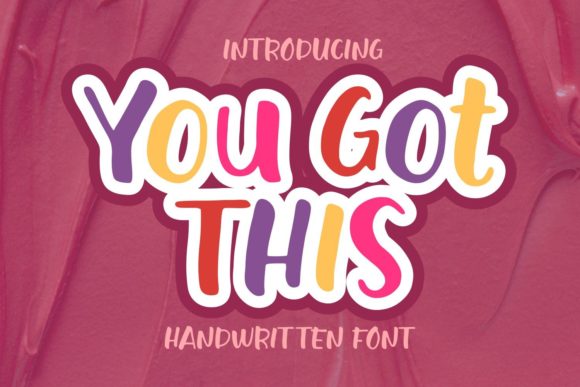 You Got This: A Handwritten Display Font for Editorial Design